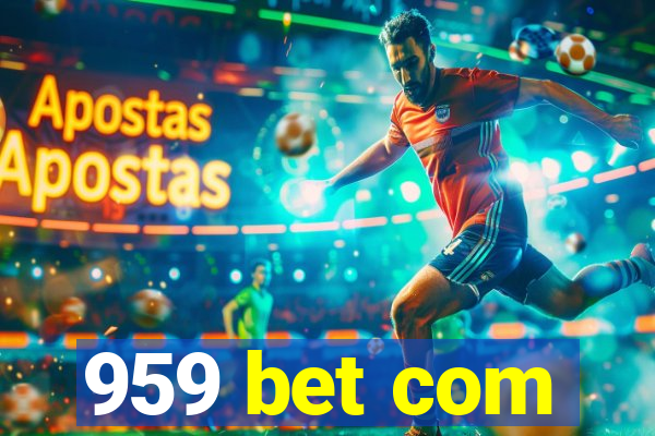 959 bet com